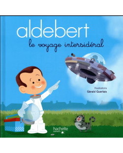 Aldebert - le voyage intersideral / livre cd