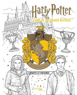 Harry potter - poufsouffle - le livre de coloriage officiel - loyaute et patience