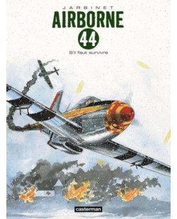 Airborne 44 - t05 - s-il te faut survivre
