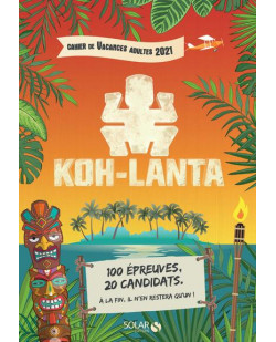 Cahier de vacances adultes koh-lanta 2021