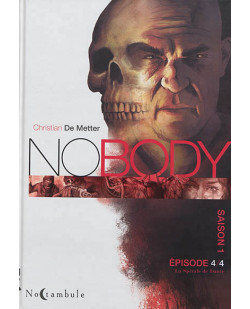 Nobody - t04 - nobody saison 1 episode 4 - la spirale de dante
