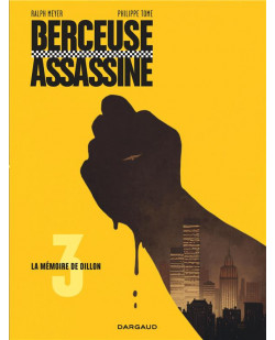 Berceuse assassine - tome 3 - la memoire de dillon (reedition 2018)