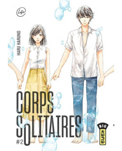 Corps solitaires - tome 2