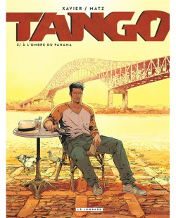 Tango - tome 3 - a l-ombre du panama