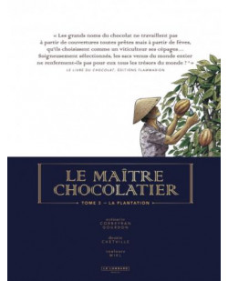 Le maitre chocolatier - tome 3 - la plantation
