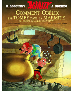Asterix - album illustre - comment obelix est tombe dans la marmite quand il etait petit - hc
