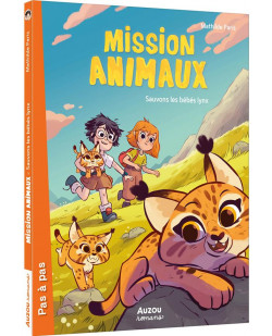 Mission animaux - tome 6 - sauvons les bebes lynx