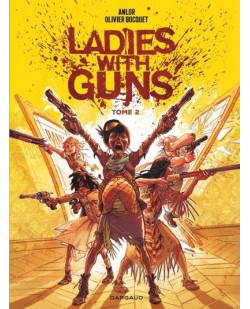 Ladies with guns - tome 2
