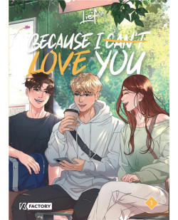 Because i can't love you - because i can t love you - tome 1
