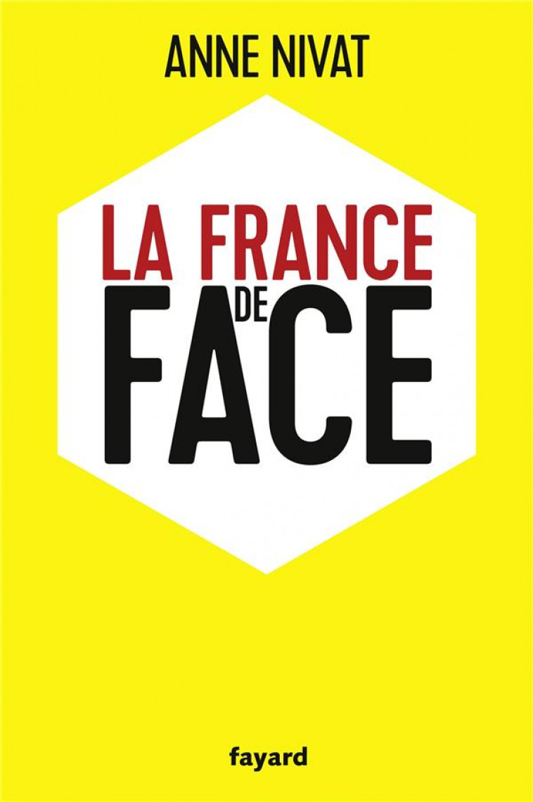 LA FRANCE DE FACE - NIVAT ANNE - FAYARD